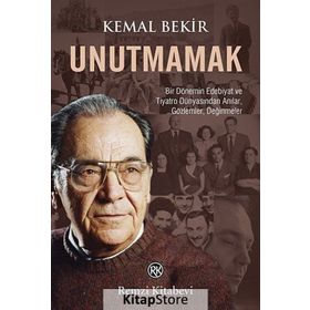 UNUTMAMAK - KEMAL BEKIR