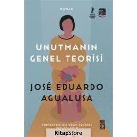 Unutmanın Genel Teorisi - Jose Eduardo Agualusa