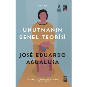 Unutmanın Genel Teorisi - Jose Eduardo Agualusa