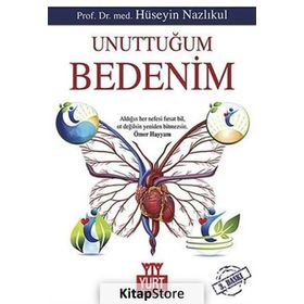 UNUTTUĞUM BEDENIM - HÜSEYİN NAZLIKUL
