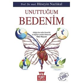 UNUTTUĞUM BEDENIM - HÜSEYİN NAZLIKUL