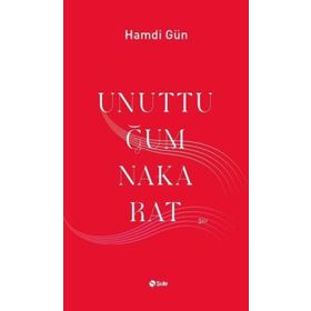 Unuttuğum Nakarat Şule Yayınları