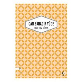 Unuttum Dünya - Can Bahadır Yüce