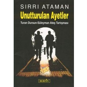 UNUTTURULAN AYETLER TURAN DURSUN - SÜLEYMAN ATEŞ TARTIŞMASI - SIRRI ATAMAN