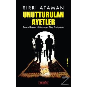 UNUTTURULAN AYETLER TURAN DURSUN - SÜLEYMAN ATEŞ TARTIŞMASI - SIRRI ATAMAN
