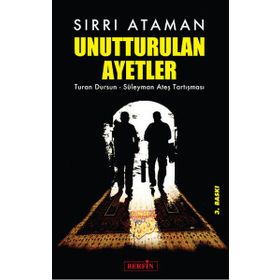 UNUTTURULAN AYETLER TURAN DURSUN - SÜLEYMAN ATEŞ TARTIŞMASI - SIRRI ATAMAN