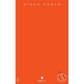 Unutulacak Şeyler - Sinan Canan