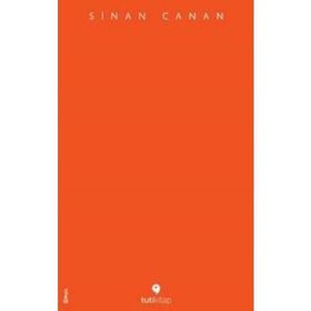 Unutulacak Şeyler - Sinan Canan