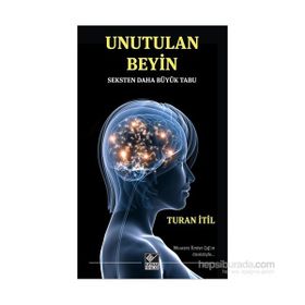Unutulan Beyin - Turan İtil