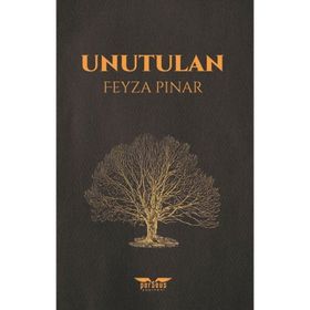 Unutulan - Feyza Pınar