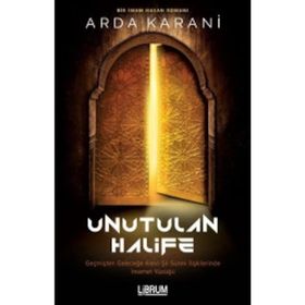 Unutulan Halife - Arda Karani