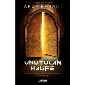 Unutulan Halife - Arda Karani