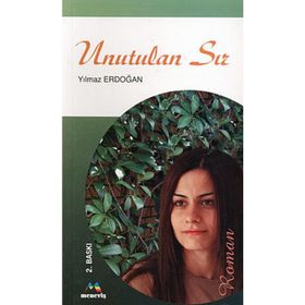 UNUTULAN SIR - YILMAZ ERDOĞAN
