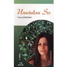 UNUTULAN SIR - YILMAZ ERDOĞAN