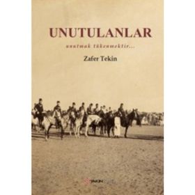 Unutulanlar - Zafer Tekin