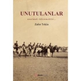 Unutulanlar - Zafer Tekin