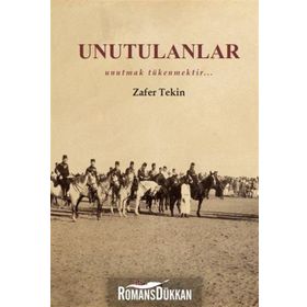 Unutulanlar - Zafer Tekin