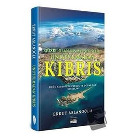 Unutulmadan Kıbrıs - Erkut Aslanoğlu