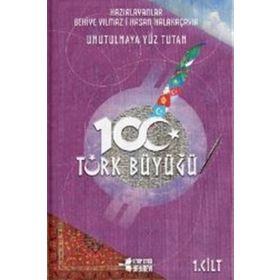 Unutulmaya Yüz Tutan 100 Türk Büyüğü - 3 Kitap Takım - Behiye Yılmaz
