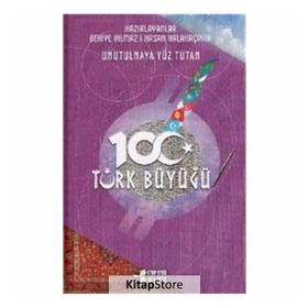 Unutulmaya Yüz Tutan 100 Türk Büyüğü - 3 Kitap Takım - Behiye Yılmaz