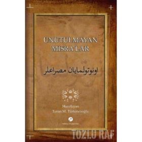 UNUTULMAYAN MISRALAR - TURAN M. TÜRKMENOĞLU