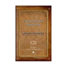 UNUTULMAYAN MISRALAR - TURAN M. TÜRKMENOĞLU