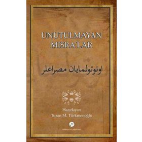 UNUTULMAYAN MISRALAR - TURAN M. TÜRKMENOĞLU