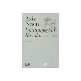 UNUTULMAYAN RÜYALAR - AZIZ NESIN