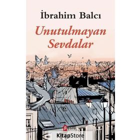 Unutulmayan Sevdalar - İbrahim Balcı