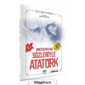 Unutulmayan Sözleriyle Atatürk - Bahar Sarıkaya