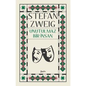 Unutulmaz Bir İnsan - Stefan Zweig