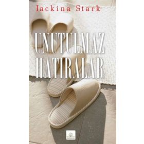 UNUTULMAZ HATIRALAR - JACKINA STARK