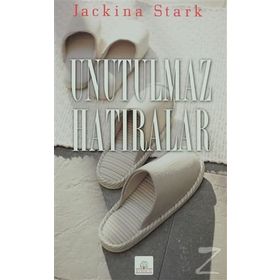 UNUTULMAZ HATIRALAR - JACKINA STARK