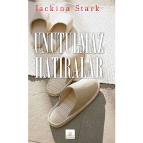 UNUTULMAZ HATIRALAR - JACKINA STARK