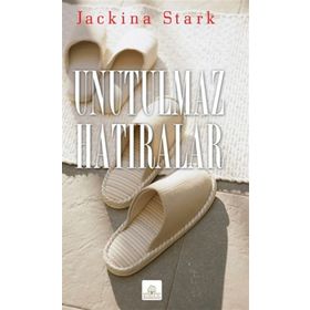 UNUTULMAZ HATIRALAR - JACKINA STARK