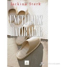UNUTULMAZ HATIRALAR - JACKINA STARK