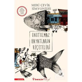 Unutulmaz Hayatların Reçeteleri - Meri Çevik Simyonidis
