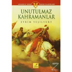 Unutulmaz Kahramanlar - Evrim Yeşilyurt