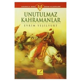 Unutulmaz Kahramanlar - Evrim Yeşilyurt
