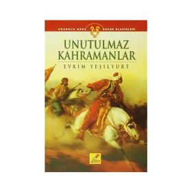 Unutulmaz Kahramanlar - Evrim Yeşilyurt
