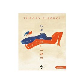 Unutulmaz - Turgay Fişekçi