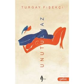 Unutulmaz - Turgay Fişekçi