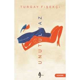 Unutulmaz - Turgay Fişekçi