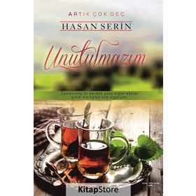 Unutulmazım - Hasan Serin