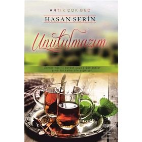 Unutulmazım - Hasan Serin