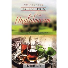 Unutulmazım - Hasan Serin