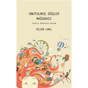 Unutulmuş Düşler Mağarası - Nilgün Canel