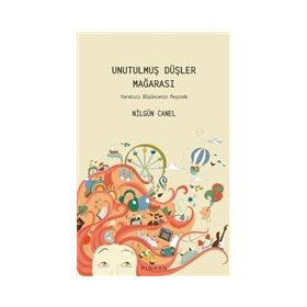 Unutulmuş Düşler Mağarası - Nilgün Canel
