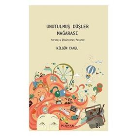 Unutulmuş Düşler Mağarası - Nilgün Canel