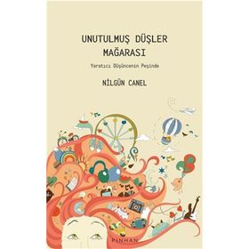 Unutulmuş Düşler Mağarası - Nilgün Canel